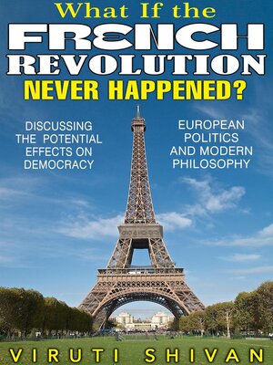 cover image of What If the French Revolution Never Happened?